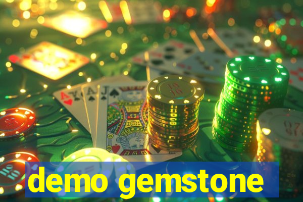 demo gemstone